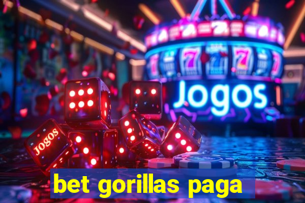bet gorillas paga